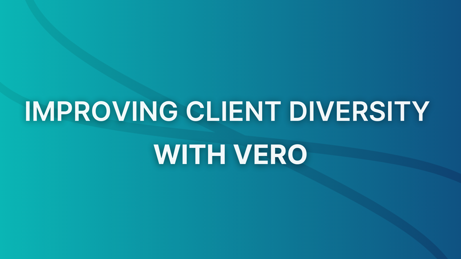 Improving client diversity with Vero - article thumbnail